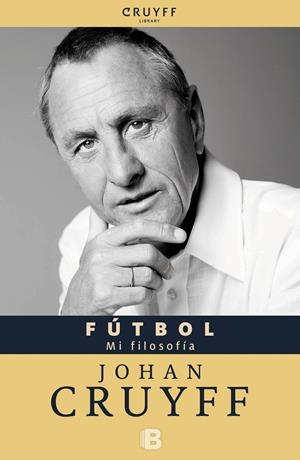 FÚTBOL. MI FILOSOFÍA | 9788466652094 | CRUYFF, JOHAN | Galatea Llibres | Llibreria online de Reus, Tarragona | Comprar llibres en català i castellà online