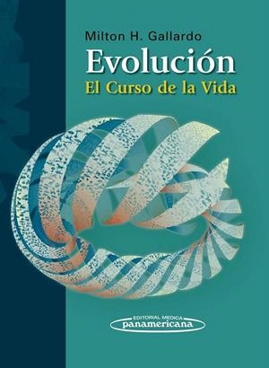 EVOLUCION. EL CURSO DE LA VIDA | 9789500602785 | GALLARDO, MILTON H. | Galatea Llibres | Librería online de Reus, Tarragona | Comprar libros en catalán y castellano online