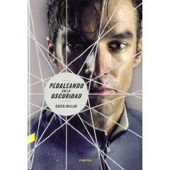 PEDALEANDO EN LA OSCURIDAD | 9788493985059 | MILLAR, DAVID | Galatea Llibres | Llibreria online de Reus, Tarragona | Comprar llibres en català i castellà online