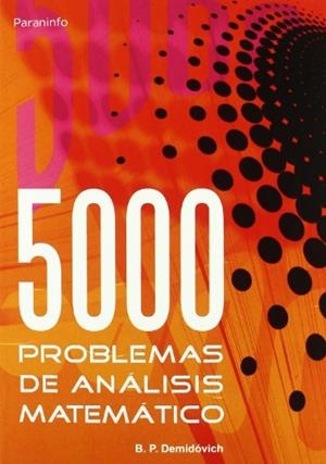 5000 PROBLEMAS DE ANALISIS MATEMATICO | 9788497321419 | DEMIDOVICH, B.P | Galatea Llibres | Librería online de Reus, Tarragona | Comprar libros en catalán y castellano online
