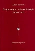 BIOQUIMICA I MICROBIOLOGIA INDUSTRIALS | 9788484240532 | BORDONS DE PORRATA-DORIA, ALBERT | Galatea Llibres | Librería online de Reus, Tarragona | Comprar libros en catalán y castellano online