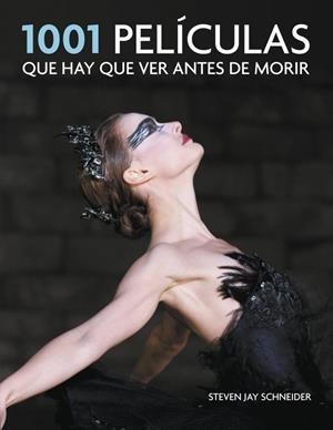 1001 PELÍCULAS QUE HAY QUE VER ANTES DE MORIR | 9788425349171 | SCHNEIDER, STEVEN JAY | Galatea Llibres | Librería online de Reus, Tarragona | Comprar libros en catalán y castellano online