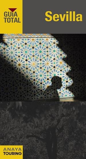 SEVILLA GUIA TOTAL | 9788499351100 | ARJONA MOLINA, RAFAEL | Galatea Llibres | Librería online de Reus, Tarragona | Comprar libros en catalán y castellano online