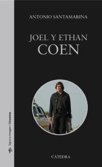 JOEL Y ETHAN COEN | 9788437630427 | SANTAMARINA ALCÓN, ANTONIO | Galatea Llibres | Llibreria online de Reus, Tarragona | Comprar llibres en català i castellà online