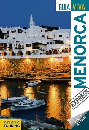 MENORCA GUIA VIVA EXPRESS | 9788499352718 | VELA LOZANO, ANTONIO | Galatea Llibres | Llibreria online de Reus, Tarragona | Comprar llibres en català i castellà online
