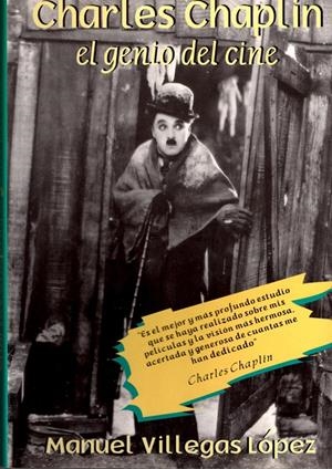 CHARLES CHAPLIN EL GENIO DEL CINE | 9788495121004 | VILLEGAS LOPEZ, MANUEL | Galatea Llibres | Librería online de Reus, Tarragona | Comprar libros en catalán y castellano online