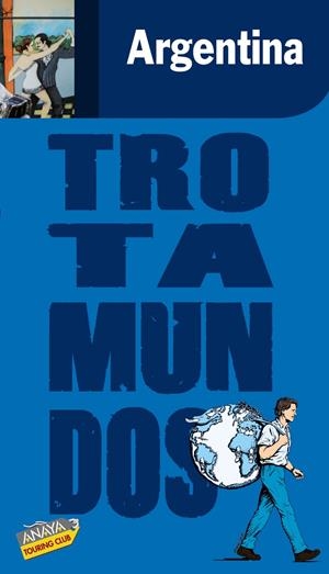 ARGENTINA TROTAMUNDOS | 9788475255323 | GLOAGUEN, PHILIPPE | Galatea Llibres | Librería online de Reus, Tarragona | Comprar libros en catalán y castellano online