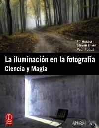 LA ILUMINACION EN LA FOTOGRAFIA | 9788441531055 | HUNTER | Galatea Llibres | Llibreria online de Reus, Tarragona | Comprar llibres en català i castellà online