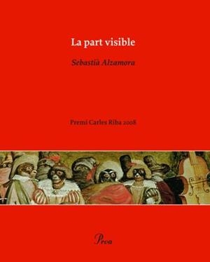 PART VISIBLE, LA | 9788484375609 | ALZAMORA, SEBASTIA | Galatea Llibres | Llibreria online de Reus, Tarragona | Comprar llibres en català i castellà online