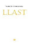 LLAST | 9788429759617 | COMADIRA, NARCIS | Galatea Llibres | Llibreria online de Reus, Tarragona | Comprar llibres en català i castellà online