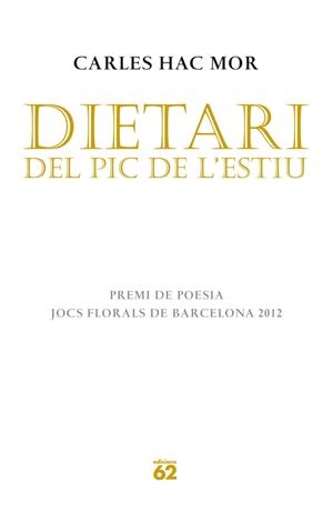 DIETARI DEL PIC DE L'ESTIU | 9788429770636 | HAC MOR, CARLES | Galatea Llibres | Llibreria online de Reus, Tarragona | Comprar llibres en català i castellà online
