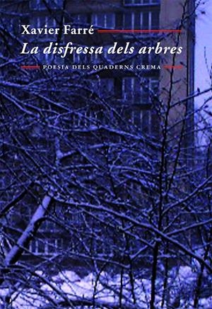 DISFRESSA DELS ARBRES, LA | 9788477271833 | FARRE, XAVIER | Galatea Llibres | Llibreria online de Reus, Tarragona | Comprar llibres en català i castellà online