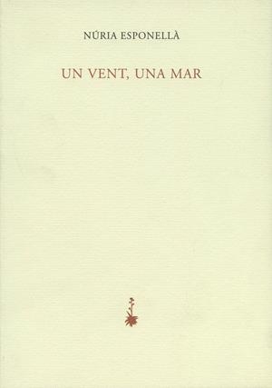 UN VENT, UNA MAR | 9788477271246 | ESPONELLÀ, NÚRIA/ESPONELLÀ, NÚRIA | Galatea Llibres | Llibreria online de Reus, Tarragona | Comprar llibres en català i castellà online