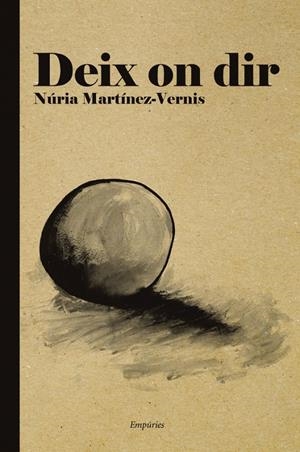 DEIX ON DIR | 9788497877725 | MARTÍNEZ-VERNIS, NURIA | Galatea Llibres | Librería online de Reus, Tarragona | Comprar libros en catalán y castellano online