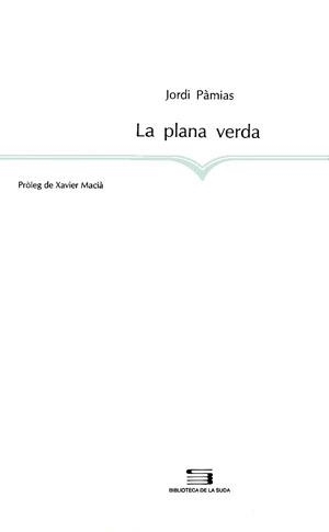 PLANA VERDA.LA | 9788479351939 | PAMIAS, JORDI | Galatea Llibres | Llibreria online de Reus, Tarragona | Comprar llibres en català i castellà online