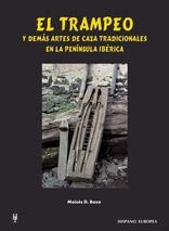 TRAMPEO Y DEMAS ARTES DE CAZA TRADICIONALES EN LA PENINSULA | 9788425514463 | DOMÍNGUEZ BOZA, MOISÉS | Galatea Llibres | Llibreria online de Reus, Tarragona | Comprar llibres en català i castellà online