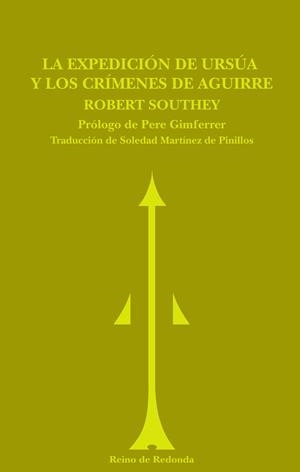 EXPEDICIÓN DE URSÚA, LA ; LOS CRÍMENES DE AGUIRRE | 9788493365691 | SOUTHEY, ROBERT | Galatea Llibres | Llibreria online de Reus, Tarragona | Comprar llibres en català i castellà online