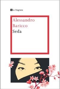 SEDA | 9788482649146 | BARICCO, ALESSANDRO | Galatea Llibres | Librería online de Reus, Tarragona | Comprar libros en catalán y castellano online