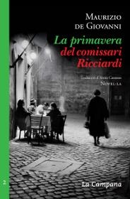 PRIMAVERA DEL COMISSARI RICCIARDI | 9788496735675 | DE GIOVANNI, MAURIZIO | Galatea Llibres | Librería online de Reus, Tarragona | Comprar libros en catalán y castellano online