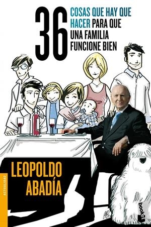 36 COSAS QUE HAY QUE HACER PARA QUE UNA FAMILIA FUNCIONE BIEN | 9788467014587 | ABADÍA, LEOPOLDO | Galatea Llibres | Llibreria online de Reus, Tarragona | Comprar llibres en català i castellà online