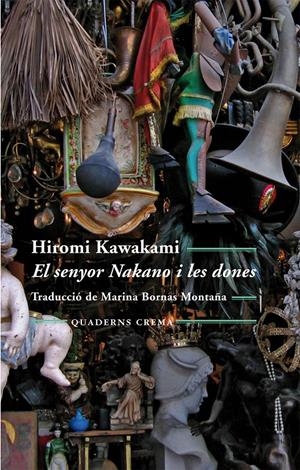 EL SENYOR NAKANO I LES DONES | 9788477275343 | KAWAKAMI, HIROMI | Galatea Llibres | Llibreria online de Reus, Tarragona | Comprar llibres en català i castellà online