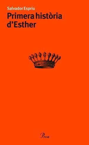 PRIMERA HISTORIA D'ESTHER | 9788484379362 | ESPRIU, SALVADOR | Galatea Llibres | Librería online de Reus, Tarragona | Comprar libros en catalán y castellano online