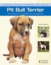 PIT BULL TERRIER | 9788425517228 | VISSUDDHIDHAM, STEVE | Galatea Llibres | Librería online de Reus, Tarragona | Comprar libros en catalán y castellano online