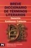 BREVE DICCIONARIO DE TERMINOS LITERARIOS | 9788420636177 | ESTEBANEZ CALDERON, DEMETRIO | Galatea Llibres | Llibreria online de Reus, Tarragona | Comprar llibres en català i castellà online