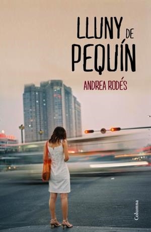 LLUNY DE PEQUÍN | 9788466415514 | RODES, ANDREA | Galatea Llibres | Llibreria online de Reus, Tarragona | Comprar llibres en català i castellà online
