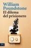 DILEMA DEL PRISIONERO, EL | 9788420658407 | POUNDSTONE, WILLIAM | Galatea Llibres | Librería online de Reus, Tarragona | Comprar libros en catalán y castellano online