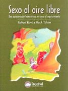 SEXO AL AIRE LIBRE | 9788495760937 | ROSE, ROBERT | Galatea Llibres | Librería online de Reus, Tarragona | Comprar libros en catalán y castellano online
