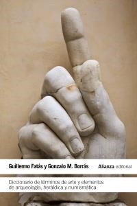 DICCIONARIO DE TÉRMINOS DE ARTE Y ELEMENTOS DE ARQUEOLOGÍA, HERÁLDICA Y NUMISMÁT | 9788420608488 | BORRÁS, GONZALO M./FATÁS, GUILLERMO | Galatea Llibres | Llibreria online de Reus, Tarragona | Comprar llibres en català i castellà online