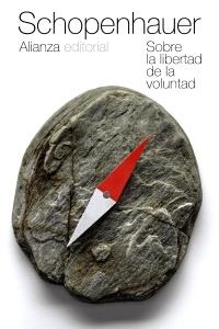 SOBRE LA LIBERTAD DE LA VOLUNTAD | 9788420609621 | SCHOPENHAUER, ARTHUR | Galatea Llibres | Librería online de Reus, Tarragona | Comprar libros en catalán y castellano online