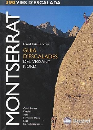 MONTSERRAT. GUIA D'ESCALADES DEL VESSANT NORD | 9788495760968 | HITA SANCHEZ, DAVID | Galatea Llibres | Llibreria online de Reus, Tarragona | Comprar llibres en català i castellà online