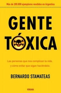 GENTE TOXICA | 9789501524765 | STAMATEAS, BERNARDO | Galatea Llibres | Librería online de Reus, Tarragona | Comprar libros en catalán y castellano online