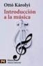 INTRODUCCION A LA MUSICA | 9788420635262 | KAROLYI, OTTO | Galatea Llibres | Librería online de Reus, Tarragona | Comprar libros en catalán y castellano online
