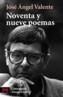 NOVENTA Y NUEVE POEMAS | 9788420672526 | VALENTE, JOSE ANGEL | Galatea Llibres | Llibreria online de Reus, Tarragona | Comprar llibres en català i castellà online