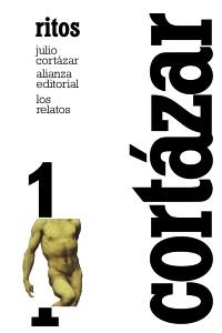 LOS RELATOS. 1. RITOS | 9788420609355 | CORTÁZAR, JULIO | Galatea Llibres | Llibreria online de Reus, Tarragona | Comprar llibres en català i castellà online