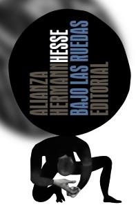 BAJO LAS RUEDAS | 9788420671994 | HESSE, HERMANN | Galatea Llibres | Llibreria online de Reus, Tarragona | Comprar llibres en català i castellà online