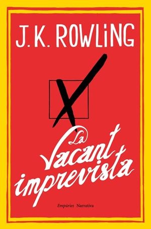 LA VACANT IMPREVISTA | 9788497878173 | ROWLING, J. K | Galatea Llibres | Librería online de Reus, Tarragona | Comprar libros en catalán y castellano online