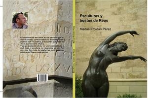 ESCULTURAS Y BUSTOS DE REUS | 9788499813097 | ROLDAN, MANUEL | Galatea Llibres | Llibreria online de Reus, Tarragona | Comprar llibres en català i castellà online