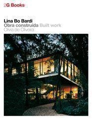 2G LIBROS. LINA BO BARDI. OBRA CONSTRUIDA | 9788425223877 | DE OLIVEIRA, OLIVIA | Galatea Llibres | Llibreria online de Reus, Tarragona | Comprar llibres en català i castellà online