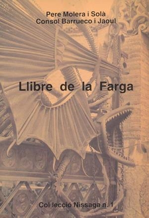 LLIBRE DE LA FARGA | 9788423202102 | MOLERA I SOLA, PERE | Galatea Llibres | Llibreria online de Reus, Tarragona | Comprar llibres en català i castellà online
