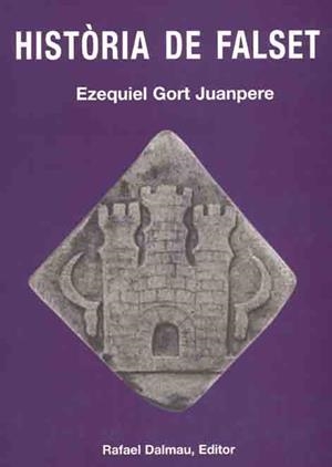 HISTORIA DE FALSET | 9788423206599 | GORT JUANPERE, EZEQUIEL | Galatea Llibres | Librería online de Reus, Tarragona | Comprar libros en catalán y castellano online