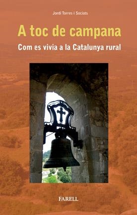 A TOC DE CAMPANA | 9788492811014 | TORRES I SOCIATS, JORDI | Galatea Llibres | Librería online de Reus, Tarragona | Comprar libros en catalán y castellano online