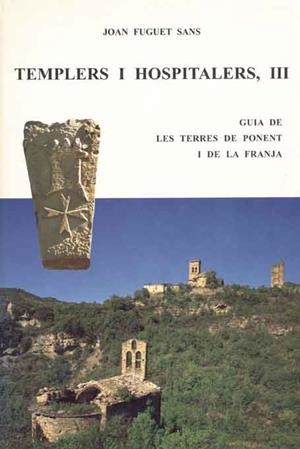 TEMPLERS I HOSPITALERS, III | 9788423206230 | FUGUET SANS, JOAN | Galatea Llibres | Librería online de Reus, Tarragona | Comprar libros en catalán y castellano online