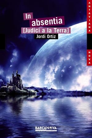IN ABSENTIA [JUDICI A LA TERRA] | 9788448931018 | ORTIZ, JORDI | Galatea Llibres | Llibreria online de Reus, Tarragona | Comprar llibres en català i castellà online
