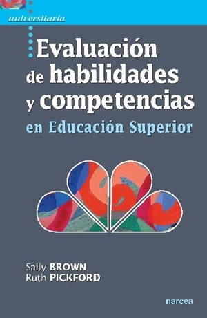 EVALUACIÓN DE HABILIDADES Y COMPETENCIAS EN EDUCACIÓN SUPERIOR | 9788427718975 | BROWN, SALLY/PICKFORD, RUTH | Galatea Llibres | Llibreria online de Reus, Tarragona | Comprar llibres en català i castellà online