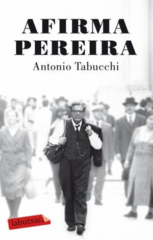 AFIRMA PEREIRA | 9788499301433 | TABUCCHI, ANTONIO | Galatea Llibres | Librería online de Reus, Tarragona | Comprar libros en catalán y castellano online