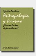 ANTROPOLOGIA Y TURISMO | 9788434422094 | SANTANA, AGUSTIN | Galatea Llibres | Llibreria online de Reus, Tarragona | Comprar llibres en català i castellà online